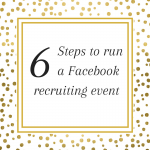 6 steps to run a Facebook recruiting event for your direct sales business