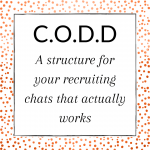Title: A Structure for your recruiting chats that actually works