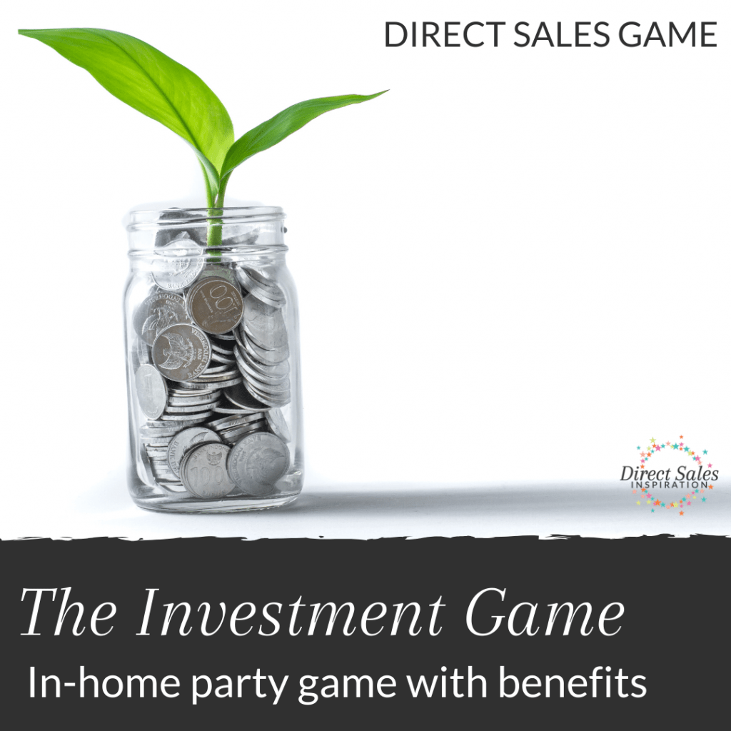 The Investment Game: an in-home party game for direct sellers