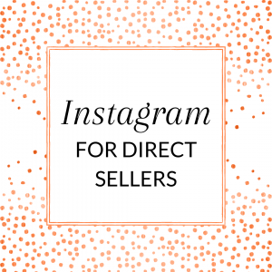 Title: Instagram for direct sellers