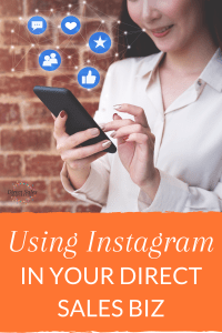 Using Instagram in your direct sales biz