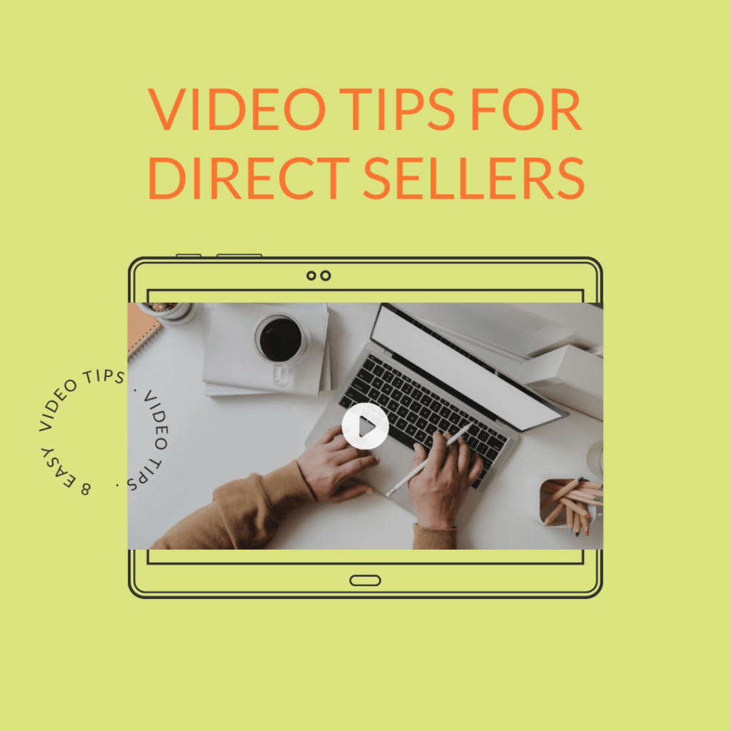 Title: 8 easy video tips for direct sellers
